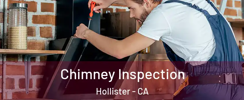  Chimney Inspection Hollister - CA