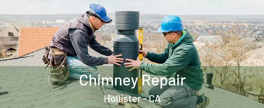  Chimney Repair Hollister - CA