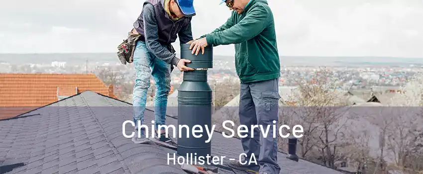  Chimney Service Hollister - CA
