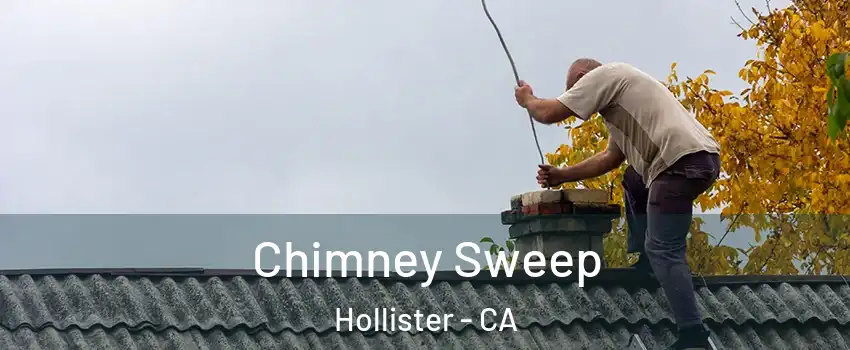  Chimney Sweep Hollister - CA
