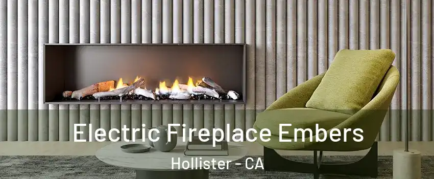  Electric Fireplace Embers Hollister - CA