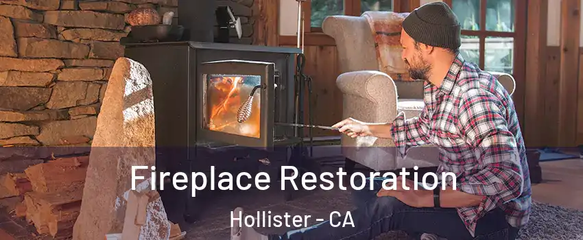  Fireplace Restoration Hollister - CA