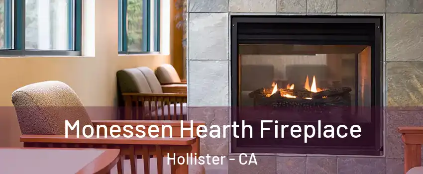  Monessen Hearth Fireplace Hollister - CA