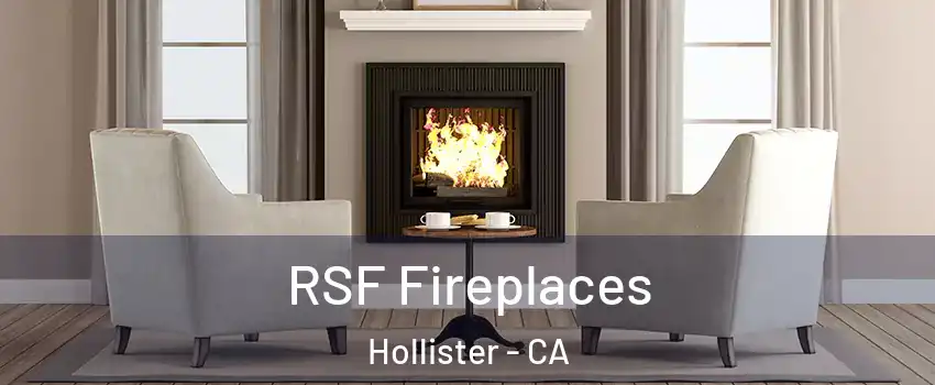  RSF Fireplaces Hollister - CA